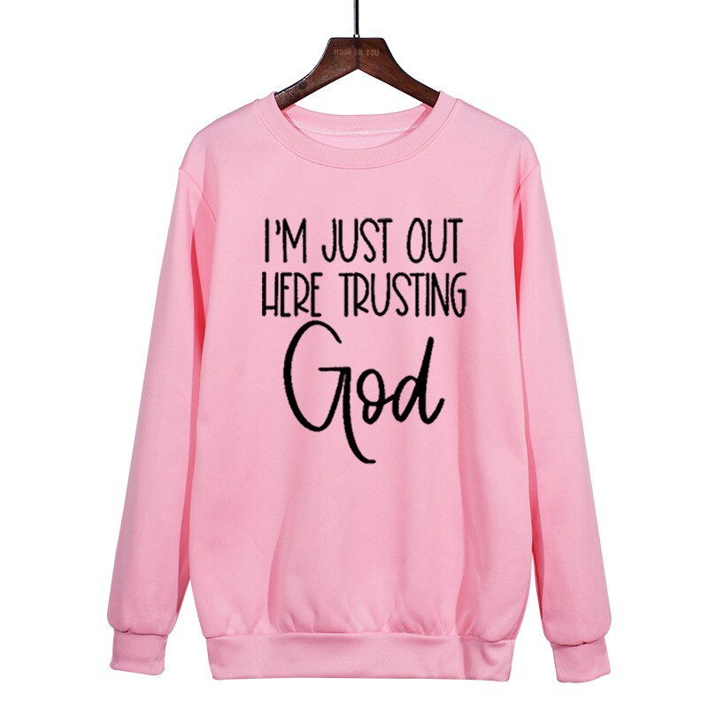 I'm Just Out Here Trusting GOD - スウェットシャツ