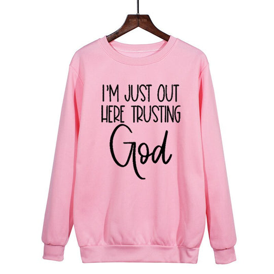 I'm Just Out Here Trusting GOD - スウェットシャツ