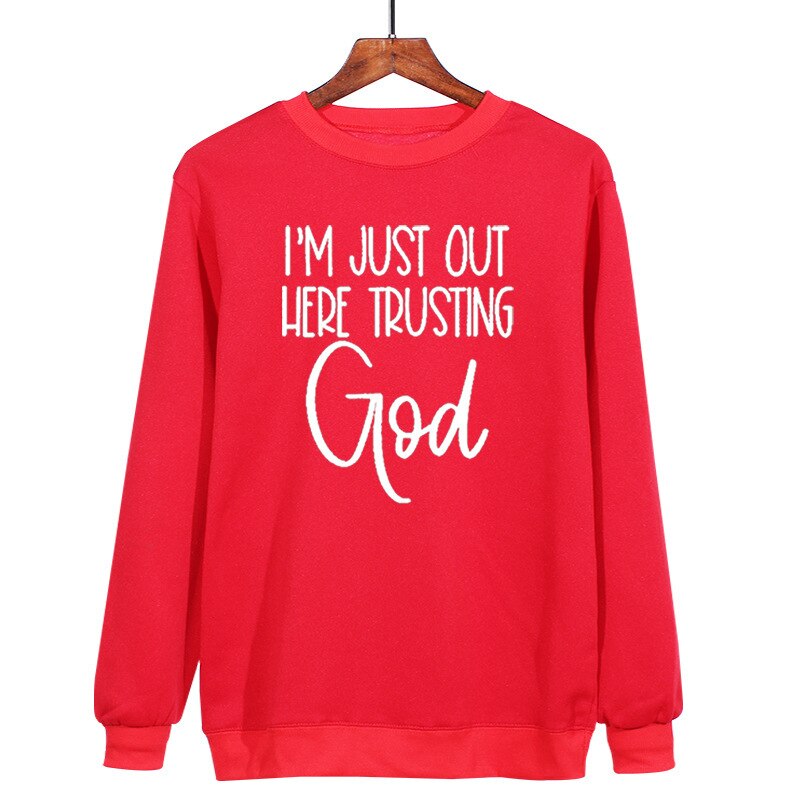 I'm Just Out Here Trusting GOD - スウェットシャツ